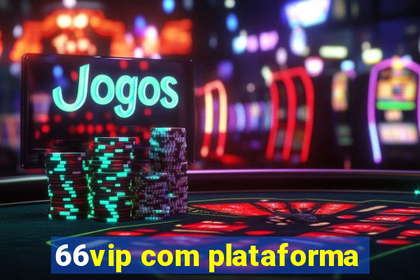 66vip com plataforma